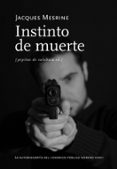 instinto de muerte-jacques merisne-9788493767105 instinto de muerte-jacques merisne-9788493767105