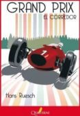 grand prix el corredor-hans ruesch-9788493777005 grand prix el corredor-hans ruesch-9788493777005