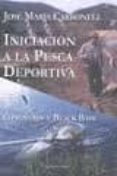 iniciación a la pesca deportiva: ciprínidos y black bass-jose manuel carbonell valdivia-9788493938505 iniciación a la pesca deportiva: ciprínidos y black bass-jose manuel carbonell valdivia-9788493938505