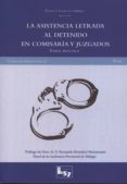 la asistencia letrada al detenido en comisaria y juzgados-angel f. llera gutierrez-9788493985905 la asistencia letrada al detenido en comisaria y juzgados-angel f. llera gutierrez-9788493985905
