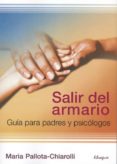 salir del armario: guia para padres y psicologos-maria pallota-chiarolli-9788494016905 salir del armario: guia para padres y psicologos-maria pallota-chiarolli-9788494016905