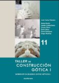 taller de construccion gotica i (ed. bilingüe español-ingles)-jose carlos palacios gonzalo-9788494239205 taller de construccion gotica i (ed. bilingüe español-ingles)-jose carlos palacios gonzalo-9788494239205