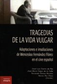 tragedias de la vida vulgar-9788494254505 tragedias de la vida vulgar-9788494254505