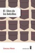 el libro de los bolsillos-gonzalo maier-9788494534805 el libro de los bolsillos-gonzalo maier-9788494534805