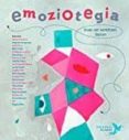 emoziotegia. esan zer sentitzen duzun-cristina nuñez pereira-rafael romero-9788494578205 emoziotegia. esan zer sentitzen duzun-cristina nuñez pereira-rafael romero-9788494578205
