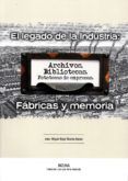el legado de la industria: fabricas y memoria-9788494596605 el legado de la industria: fabricas y memoria-9788494596605