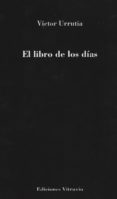 el libro de los dias-victor urrutia-9788494693205 el libro de los dias-victor urrutia-9788494693205
