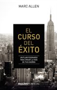 el curso del exito-marc allen-9788494797705 el curso del exito-marc allen-9788494797705