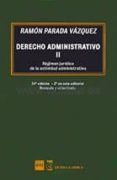 derecho administrativo ii: regimen juridico de la actividad administrativa (24ª ed.)-9788494878305 derecho administrativo ii: regimen juridico de la actividad administrativa (24ª ed.)-9788494878305