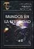 mundos en la eternidad-juan miguel aguilera-javier redal-9788495495105 mundos en la eternidad-juan miguel aguilera-javier redal-9788495495105