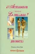 ¿adelgazar y realzar la belleza?: ¡es facil!-francisco nieto vidal-9788495919205 ¿adelgazar y realzar la belleza?: ¡es facil!-francisco nieto vidal-9788495919205
