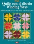 quilts con el diseño winding ways: con patrones en cinco tamaños-nancy elliott macdonald-9788496365605 quilts con el diseño winding ways: con patrones en cinco tamaños-nancy elliott macdonald-9788496365605