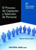 el proceso de captacion y seleccion de personal (3ª ed.)-manuel olleros izard-9788496426405 el proceso de captacion y seleccion de personal (3ª ed.)-manuel olleros izard-9788496426405
