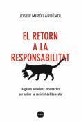 el retorn a la responsabilitat-josep miro i ardevol-9788496499805 el retorn a la responsabilitat-josep miro i ardevol-9788496499805