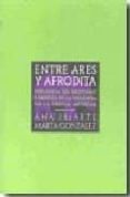 entre ares y afrodita-ana iriarte-9788496775305 entre ares y afrodita-ana iriarte-9788496775305