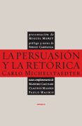 la persuasion y la retorica-carlo michelstaedter-9788496867505 la persuasion y la retorica-carlo michelstaedter-9788496867505
