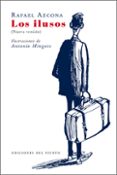 los ilusos (nueva version)-rafael azcona-9788496964105 los ilusos (nueva version)-rafael azcona-9788496964105
