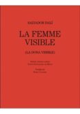 la femme visible (la dona visible)-salvador dali-9788496995505 la femme visible (la dona visible)-salvador dali-9788496995505