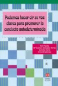 podemos hacer oir su voz: claves para promover la conducta autode terminada-feli peralta-9788497003605 podemos hacer oir su voz: claves para promover la conducta autode terminada-feli peralta-9788497003605