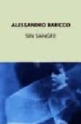 sin sangre-alessandro baricco-9788497110105 sin sangre-alessandro baricco-9788497110105