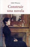 construir una novela-edith wharton-9788497167505 construir una novela-edith wharton-9788497167505