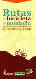rutas en bicicleta de montaña por las cuencas mineras de castilla leon-9788497186605 rutas en bicicleta de montaña por las cuencas mineras de castilla leon-9788497186605