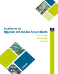 cuaderno de higiene del medio hospitalario-9788497716505 cuaderno de higiene del medio hospitalario-9788497716505