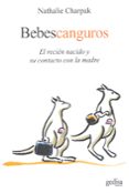 bebes canguro: el recien nacido y su contacto con la madre-nathalie charpak-9788497845205 bebes canguro: el recien nacido y su contacto con la madre-nathalie charpak-9788497845205