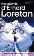 els vuitmils d ernard loretan-jean ammann-9788497910705 els vuitmils d ernard loretan-jean ammann-9788497910705