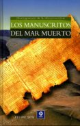 los manuscritos del mar muerto-felipe sen-9788497942805 los manuscritos del mar muerto-felipe sen-9788497942805