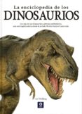 la enciclopedia de los dinosaurios-9788497943505 la enciclopedia de los dinosaurios-9788497943505