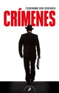 crimenes-ferdinand von schirach-9788498385205 crimenes-ferdinand von schirach-9788498385205