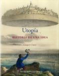 utopia: historia de una idea-gregory claeys-9788498415605 utopia: historia de una idea-gregory claeys-9788498415605