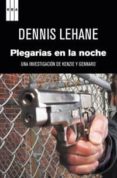 plegarias en la noche-dennis lehane-9788498679205 plegarias en la noche-dennis lehane-9788498679205