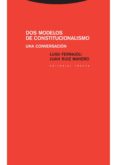 dos modelos de constitucionalismo (ebook)-9788498794205 dos modelos de constitucionalismo (ebook)-9788498794205