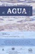 el derecho humano al agua: situacion actual y retos de futuro-mikel mancisidor-9788498880205 el derecho humano al agua: situacion actual y retos de futuro-mikel mancisidor-9788498880205