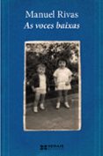 as voces baixas-manuel rivas-9788499144405 as voces baixas-manuel rivas-9788499144405
