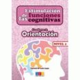 estimulacion de las funciones cognitivas. cuaderno 8: orientacion nivel 1-carmen maria leon lopa-9788499154305 estimulacion de las funciones cognitivas. cuaderno 8: orientacion nivel 1-carmen maria leon lopa-9788499154305