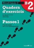 passos 1 nivell basic quadern 2-9788499212005 passos 1 nivell basic quadern 2-9788499212005