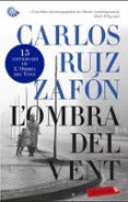l ombra del vent-carlos ruiz zafon-9788499304205 l ombra del vent-carlos ruiz zafon-9788499304205