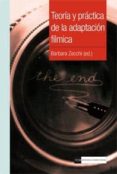 teoria y practica de la adaptacion filmica-barbara zecchi-9788499381305 teoria y practica de la adaptacion filmica-barbara zecchi-9788499381305