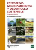 estrategia medioambiental y desarrollo sostenible-antonia calvo hornero-9788499612805 estrategia medioambiental y desarrollo sostenible-antonia calvo hornero-9788499612805
