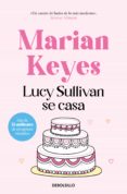 lucy sullivan se casa (ebook)-marian keyes-9788499893105 lucy sullivan se casa (ebook)-marian keyes-9788499893105