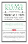 personas e ideas: conversaciones sobre historia y literatura-enrique krauze-9788499926605 personas e ideas: conversaciones sobre historia y literatura-enrique krauze-9788499926605