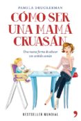 como ser una mama cruasan (ebook)-9788499982205 como ser una mama cruasan (ebook)-9788499982205