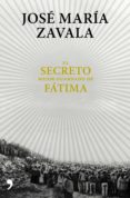 el secreto mejor guardado de fátima (ebook)-jose maria zavala-9788499986005 el secreto mejor guardado de fátima (ebook)-jose maria zavala-9788499986005