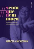 Libros para descargar en ipad mini SENTA QUE NEM MOÇA
         (edición en portugués) de MARCELA MC GOWAN (Spanish Edition)