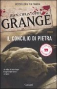 il concilio di pietra-jean-christophe grange-9788811679905 il concilio di pietra-jean-christophe grange-9788811679905