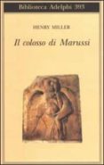 il colosso di marussi-henry miller-9788845915505 il colosso di marussi-henry miller-9788845915505