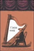 l arpa muta ovvero, mr earbrass scrive un romanzo-edward gorey-9788845924705 l arpa muta ovvero, mr earbrass scrive un romanzo-edward gorey-9788845924705